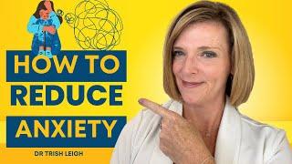 Anxiety in the Brain: How to Help It w/ Dr. Trish Leigh