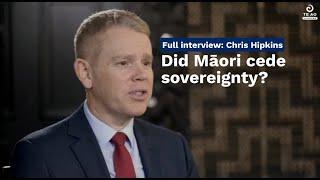 Chris Hipkins: "Māori did not cede sovereignty"