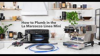 How to Plumb in the La Marzocco Linea Mini