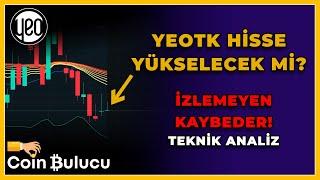 YEOTK HİSSE YÜKSELECEK Mİ? Yeo Teknoloji Hisse Teknik Analiz - Borsa Yorum