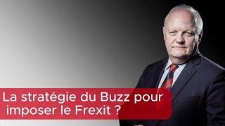 La stratégie du Buzz pour imposer le Frexit ? - François Asselineau