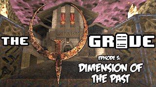 Dimension of the Past by Machine Games! - The Quake Grave (Ep. 121)