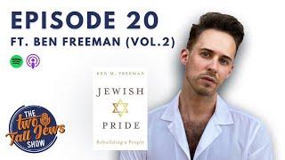 "Jewish Pride is a Must" with Ben Freeman