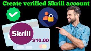 How to create verified skrill account | Make skrill account | skrill account kaise banaye