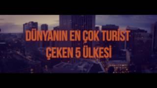 Dünyanın en çok turist çeken ülkeleri!