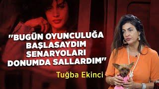 ''Bugün Oyunculuğa Başlasaydım Senaryoları Donumda Sallardım'' | Tuğba Ekinci