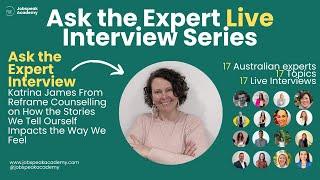 Ask the Expert - Katrina Jame, Reframe Counselling on How the Stories We Consume Impacts Our Lives