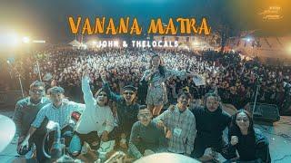 John & The Locals - Vanana Matra (Official Live Performance at Patan)