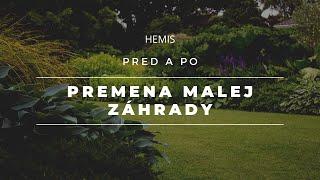 Premena malej záhrady v radovej výstavbe | pred a po  HEMIS