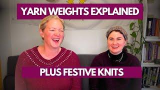 Knitting Tips for Beginners, Yarn Weights Explained and Our Favourite Festive Knits