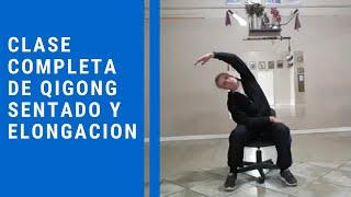 Clase completa Qigong Sentado y Elongación - entrená en casa