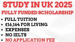 No Tuition Fee, Monthly Stipend, No Application Fee, No IELTS: Study in UK 2025