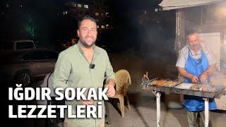 IĞDIR SOKAK LEZZETLERİ | IĞDIR'DA NE YENİR