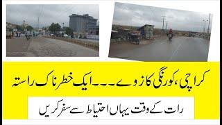 Karachi | Korangi Cause Way | A Dangerous Route in Night