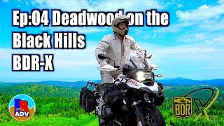 EP:04 Riding Solo to the Black Hills - Deadwood to Wyoming