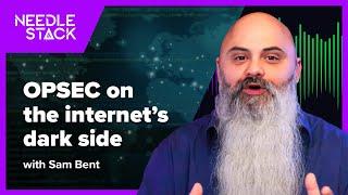 S2E61 | OPSEC on the internet’s dark side with Sam Bent