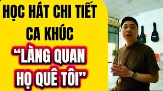 Học hát chi tiết ca khúc “LÀNG QUAN HỌ QUÊ TÔI” dành cho người mới học nhạc | Thanh Trình