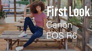 First Look │Canon EOS R6 │ Tech Specs with Sample Photos and Footage!