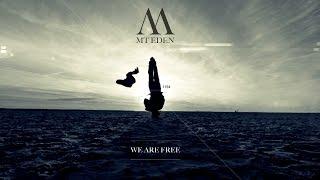 Mt Eden - We Are Free