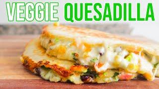 The Ultimate VEGETARIAN QUESADILLA | What the Cook