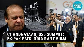 'India On Moon... Pak Begs': Ex-Pakistan PM Nawaz Sharif's Angry Meltdown Is Viral I Watch