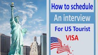 How to apply for US tourist visa from the UAE | step 2: schedule an interview