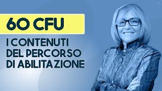 60 CFU: i contenuti del percorso di abilitazione