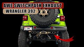 Best Sounding Exhaust for the Wrangler 392! AWE Switchpath Install *High Clearance for OffRoading