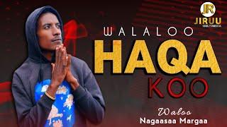 HAQA KOO Waloo: Nagaasaa Margaa Walaloo Afaan Oromoo. BEEKA ENTERTAINMENT