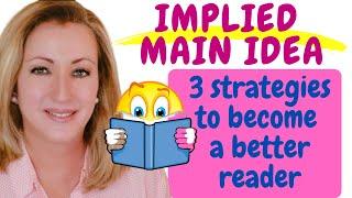 Finding Implied Main Idea | Reading Strategies for Better Comprehension Skills