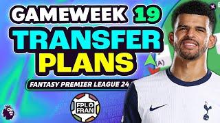 FPL GW19 MY TRANSFER PLANS! | Fantasy Premier League 2024/25