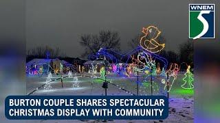 Burton couple shares spectacular Christmas display with community