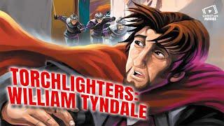 Cristian Movies | Torchlighters: William Tyndale