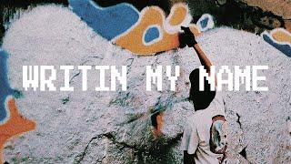 WRITIN' MY NAME - GRAFFITI MUSIC MIX