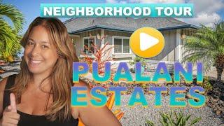 The ULTIMATE neighborhood tour of Pualani Estates| Kailua Kona | Big Island Real Estate