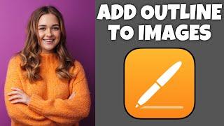 How To Add An Outline To An Image In Pages | Step By Step Guide - Pages Tutorial