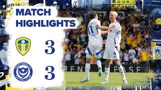 Highlights | Leeds United 3-3 Portsmouth | Dramatic late Aaronson goal!