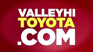 Valley Hi Toyota Your Toyota Dealership