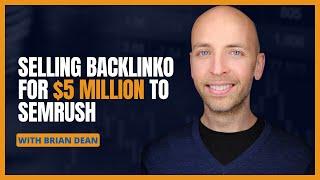 Ep 438 Brian Dean, "SEO Genius", on Getting $5 Million for Backlinko, a One Employee Company