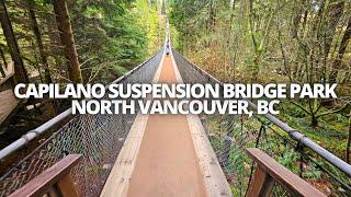 Exploring Capilano Suspension Bridge Park in North Vancouver, BC Canada Walking Tour #capilano