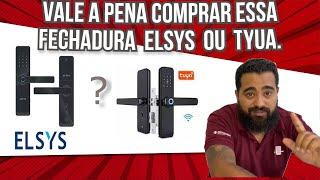 QUAL FECHADURA COMPRAR A ELSYS OU A TUYA [FECHADURA DIGITALSP]