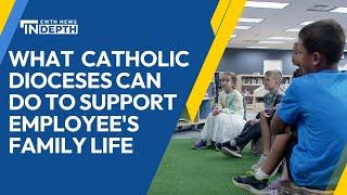 How Catholic Dioceses Are Supporting Employees' Family Life | EWTN News In Depth