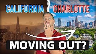 Leaving California For Charlotte | Moving to Charlotte North Carolina 2024