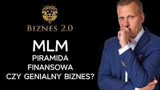 Czy warto działać w MLM? Prawda o marketingu sieciowym. [Biznes 2.0]