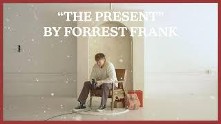 Forrest Frank - THE PRESENT (Official Lyric Video)