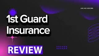 1st Guard Insurance review, pros and cons, legit, quote (update 2024)