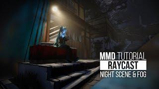 [TUTORIAL] [MMD] Rendering with Raycast 1.5.2 (Night Scene+Fog)