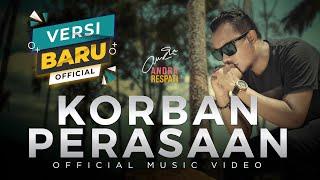 Andra Respati - KORBAN PERASAAN (Official Music Video)