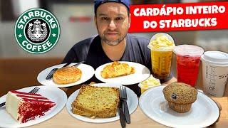 PRIMEIRA VEZ NO STARBUCKS - PROVANDO O CARDÁPIO INTEIRO