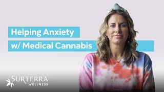 How Medical Cannabis Helped with Maria's Anxiety